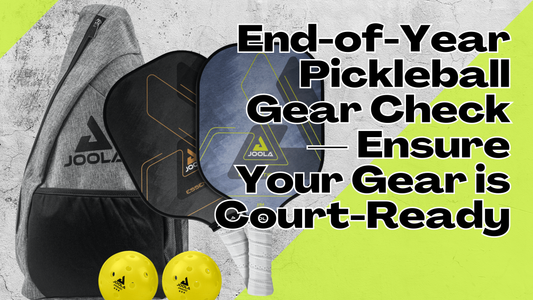 End-of-Year Pickleball Gear Check - Ensure Your Gear is Court-Ready, pickball gear and a grey bag