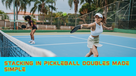 Stacking in Pickleball Doubles Made Simple, 2 women playing pickleball