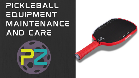 Pickleball Equipment Maintenance and Care