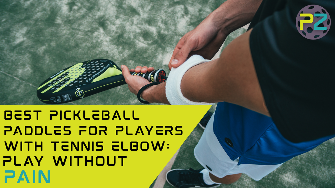 Best Pickleball Paddles For Players With Tennis Elbow: Play Without Pain with a guy holding a paddle